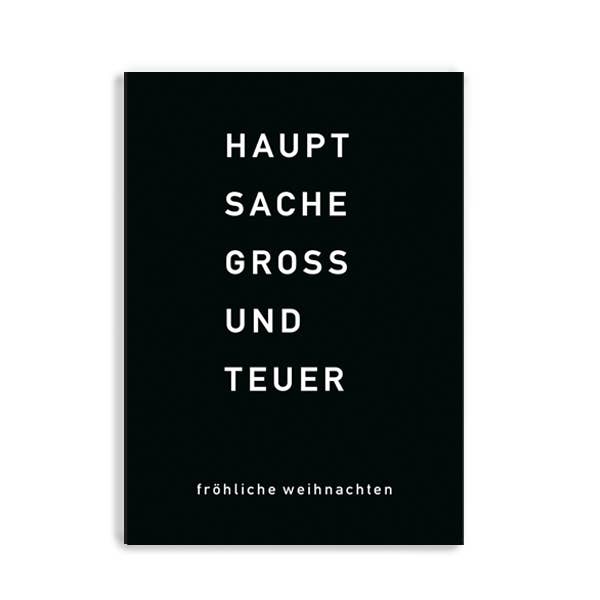 Postkarte Hauptsache groß und teuer