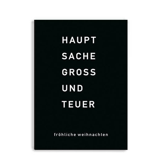 Postkarte Hauptsache groß und teuer